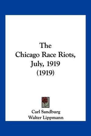 The Chicago Race Riots, July, 1919 (1919) de Carl Sandburg