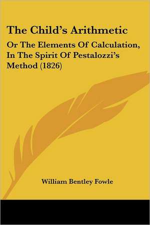 The Child's Arithmetic de William Bentley Fowle