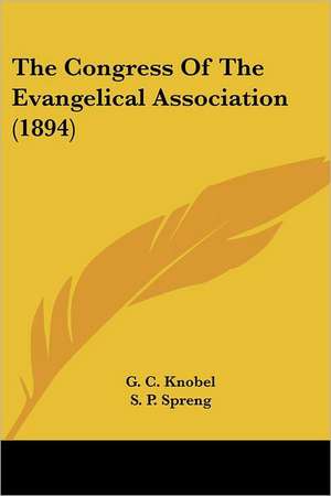 The Congress Of The Evangelical Association (1894) de G. C. Knobel