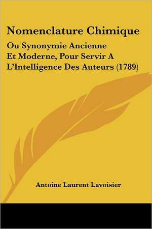 Nomenclature Chimique de Antoine Laurent De Lavoisier