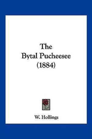 The Bytal Pucheesee (1884)