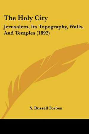 The Holy City de S. Russell Forbes