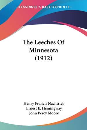 The Leeches Of Minnesota (1912) de Henry Francis Nachtrieb