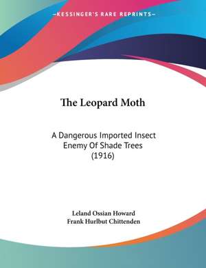 The Leopard Moth de Leland Ossian Howard