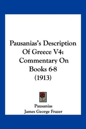 Pausanias's Description Of Greece V4 de Pausanias