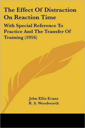 The Effect Of Distraction On Reaction Time de John Ellis Evans