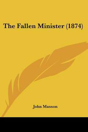 The Fallen Minister (1874) de John Masson