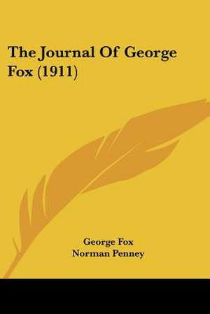 The Journal Of George Fox (1911) de George Fox