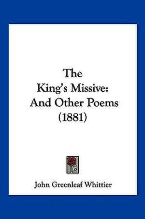 The King's Missive de John Greenleaf Whittier