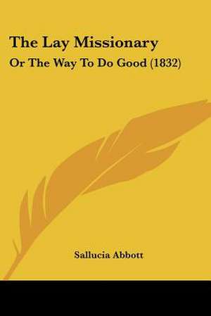 The Lay Missionary de Sallucia Abbott