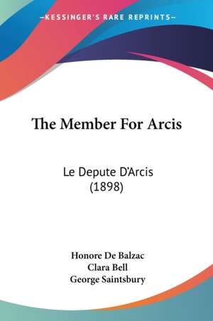 The Member For Arcis de Honore De Balzac