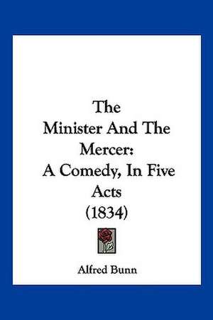 The Minister And The Mercer de Alfred Bunn