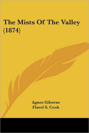 The Mists Of The Valley (1874) de Agnes Giberne