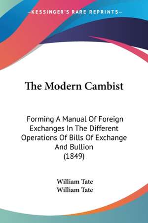 The Modern Cambist de William Tate