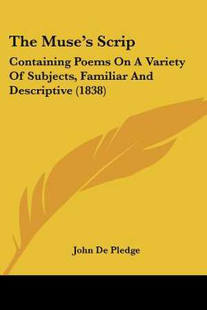 The Muse's Scrip de John De Pledge