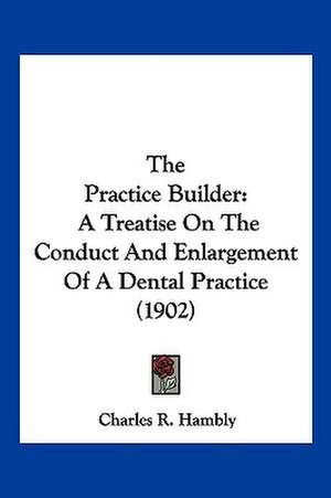 The Practice Builder de Charles R. Hambly