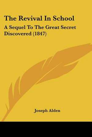 The Revival In School de Joseph Alden