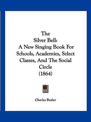 The Silver Bell de Charles Butler