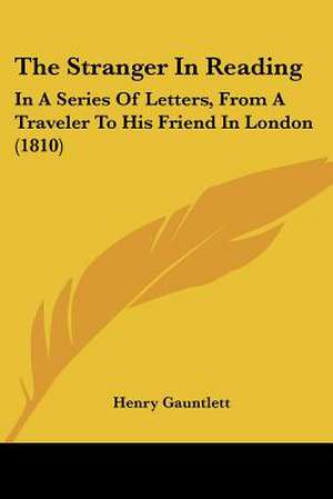 The Stranger In Reading de Henry Gauntlett