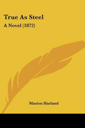 True As Steel de Marion Harland