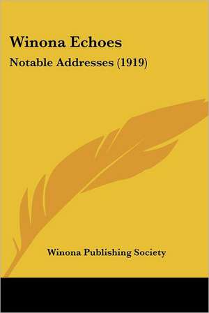 Winona Echoes de Winona Publishing Society