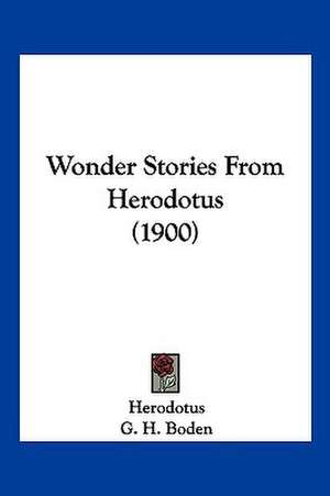 Wonder Stories From Herodotus (1900) de Herodotus