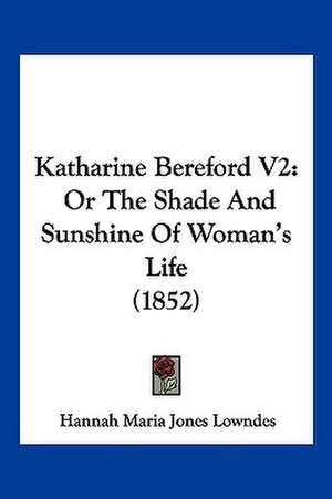 Katharine Bereford V2 de Hannah Maria Jones Lowndes