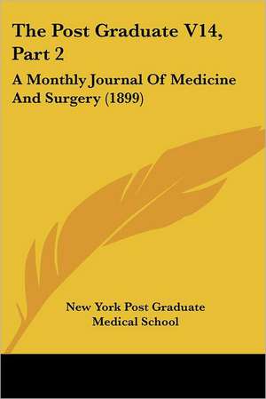 The Post Graduate V14, Part 2 de New York Post Graduate Medical School