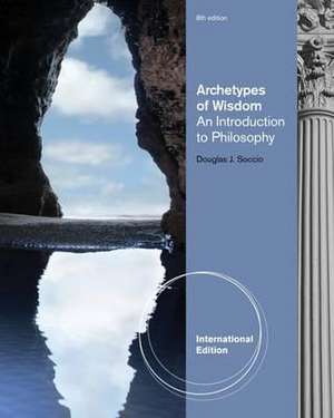 Archetypes of Wisdom de Douglas J. Soccio