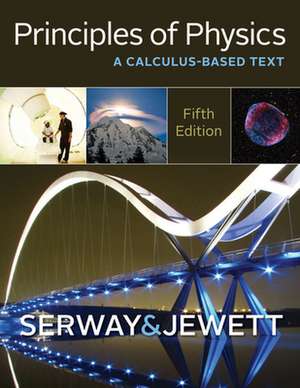 Principles of Physics: A Calculus-Based Text de Raymond A. Serway