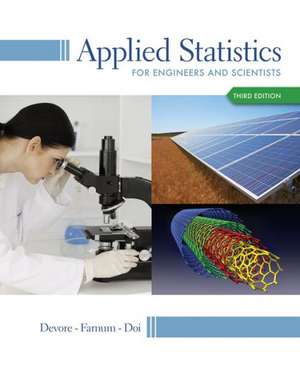 Applied Statistics for Engineers and Scientists: A Calculus-Based Text de Jay L. Devore