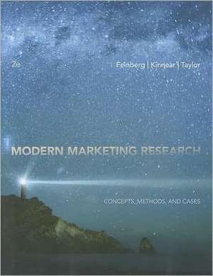 Modern Marketing Research: Concepts, Methods, and Cases de Fred M. Feinberg