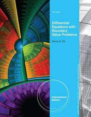 Differential Equations with Boundary-Value Problems, International Edition de Dennis G. Zill