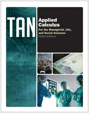 Applied Calculus for the Managerial, Life, and Social Sciences de Soo T. Tan