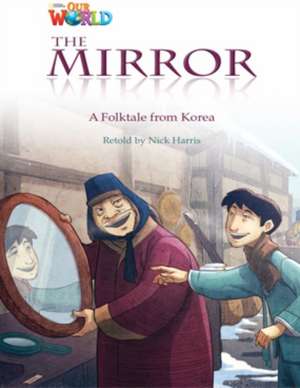 Our World Readers: The Mirror de Nick Harris