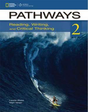 Blass, L: Pathways: Reading, Writing, and Critical Thinking de Laurie (Independent) Blass