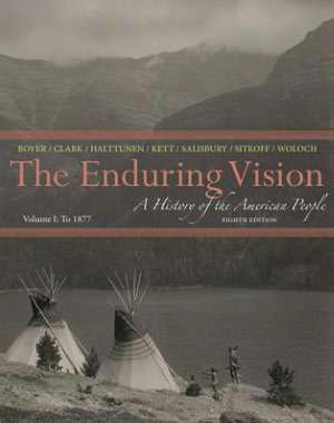 The Enduring Vision: To 1877 de Paul S. Boyer