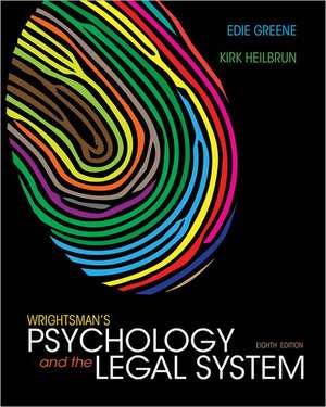 Wrightsman's Psychology and the Legal System: Voyages in Development de Kirk Heilbrun