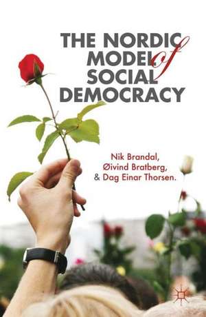 The Nordic Model of Social Democracy de N. Brandal