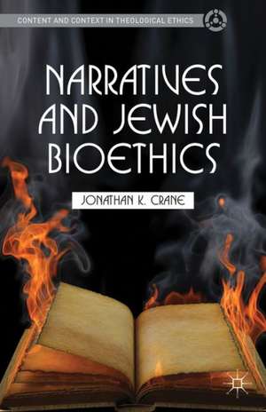 Narratives and Jewish Bioethics de J. Crane