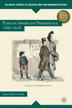 Plays in American Periodicals, 1890-1918 de Kenneth A. Loparo