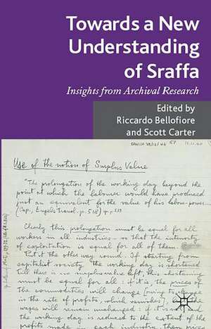 Towards a New Understanding of Sraffa: Insights from Archival Research de R. Bellofiore