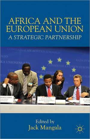 Africa and the European Union: A Strategic Partnership de J. Mangala