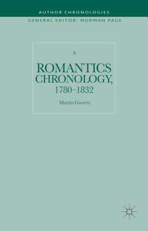 A Romantics Chronology, 1780-1832 de Martin Garrett