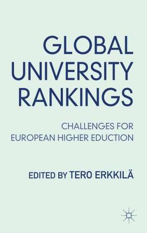 Global University Rankings: Challenges for European Higher Education de T. Erkkilä