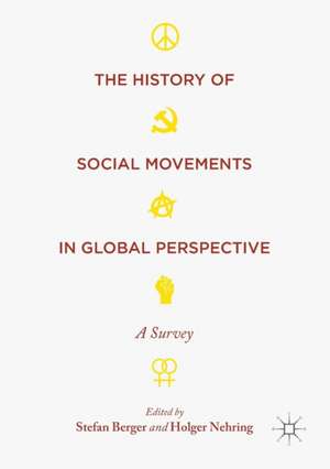 The History of Social Movements in Global Perspective: A Survey de Stefan Berger