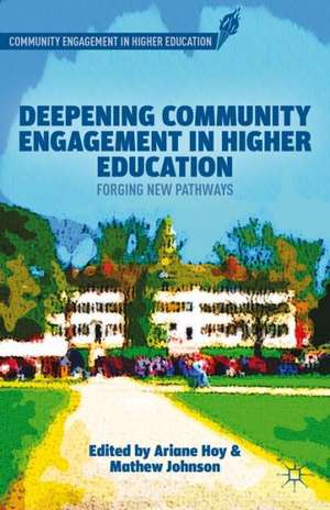 Deepening Community Engagement in Higher Education: Forging New Pathways de A. Hoy