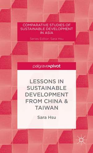 Lessons in Sustainable Development from China & Taiwan de S. Hsu