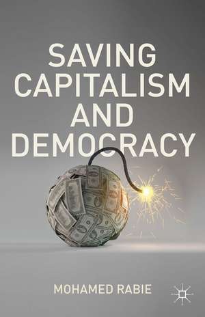 Saving Capitalism and Democracy de M. Rabie