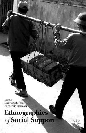 Ethnographies of Social Support de Markus Schlecker